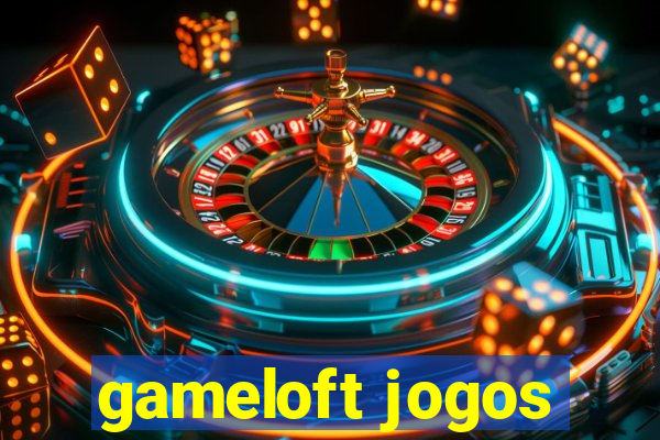 gameloft jogos